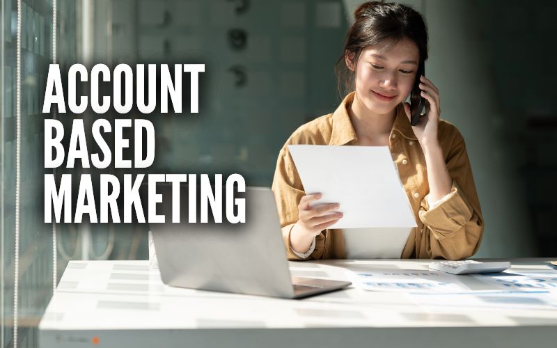 Account Based Marketing (ABM)