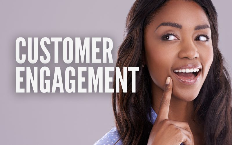 Customer Engagement (CE)