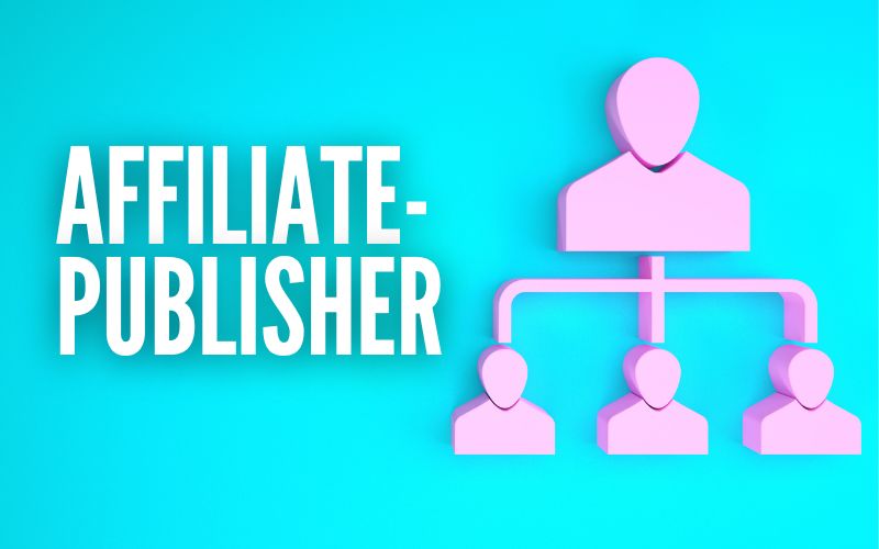 Affiliate-Publisher