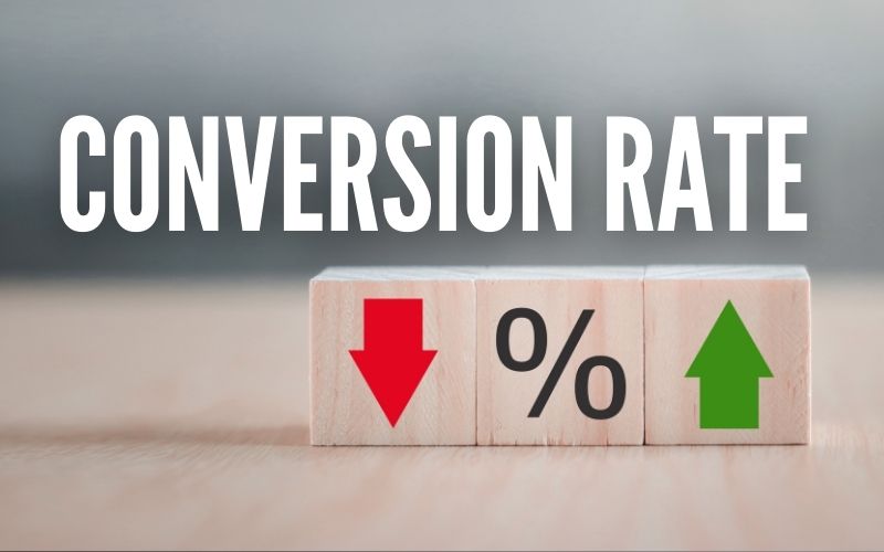 Conversion Rate (CR)