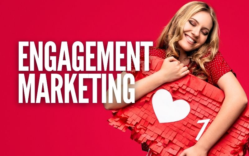 Engagement Marketing