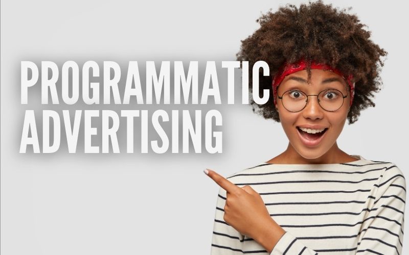 Programmatic Advertising